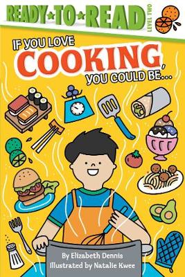 Cover of If You Love Cooking, You Could Be...