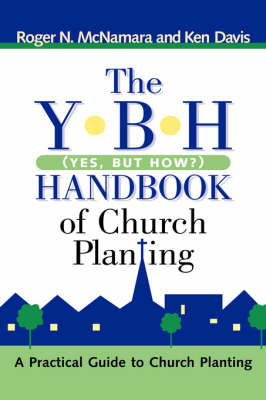 Book cover for The Y-B-H Handbook of Church Planting (Yes, But How?)