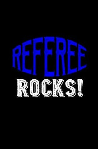 Cover of Referee rocks!