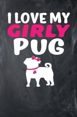 Book cover for I Love My Girly Pug