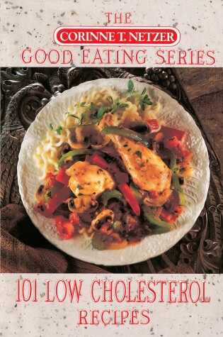 Cover of 101 Low Cholesterol Recipes