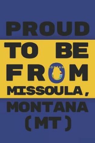 Cover of Proud to Be from Missoula, Montana (Mt)