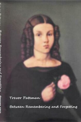 Cover of Between Remembering and Forgetting