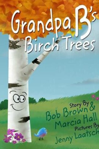 Cover of Grandpa B's Birch Trees