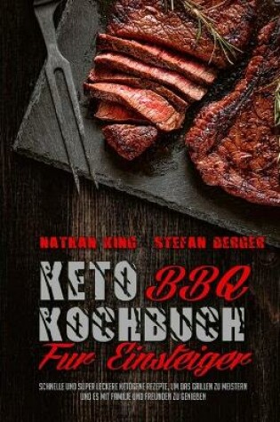 Cover of Keto BBQ Kochbuch Für Einsteiger