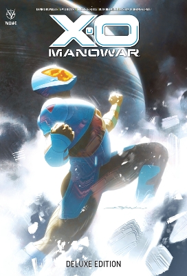 Book cover for X-O Manowar by Dennis Hopeless Deluxe Edition