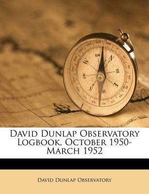 Book cover for David Dunlap Observatory Logbook, October 1950- March 1952