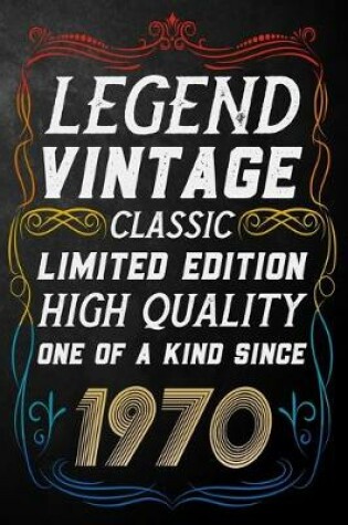 Cover of Legend Vintage Classic Limited Edition High Quality One Of A Kind Since 1970