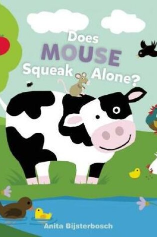 Cover of Does Mouse Squeak Alone?