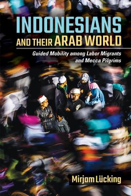 Cover of Indonesians and Their Arab World