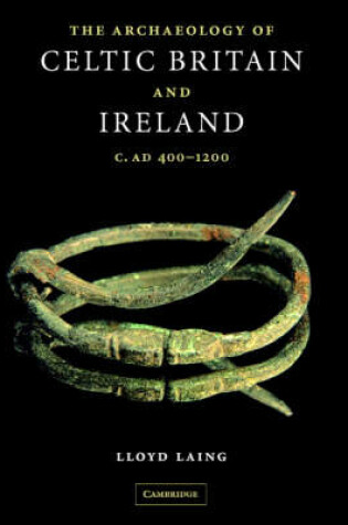 Cover of The Archaeology of Celtic Britain and Ireland