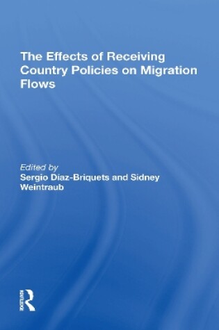 Cover of The Effects Of Receiving Country Policies On Migration Flows