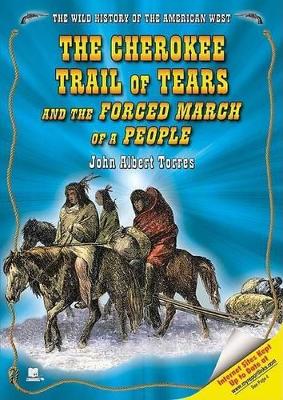 Book cover for The Cherokee Trail of Tears and the Forced March of a People