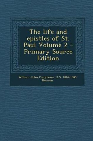 Cover of The Life and Epistles of St. Paul Volume 2 - Primary Source Edition