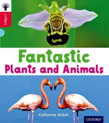 Book cover for Oxford Reading Tree inFact: Oxford Level 4: Fantastic Plants and Animals