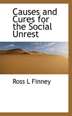 Book cover for Causes and Cures for the Social Unrest