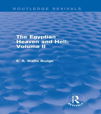Cover of The Egyptian Heaven and Hell: Volume II (Routledge Revivals)