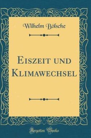 Cover of Eiszeit Und Klimawechsel (Classic Reprint)