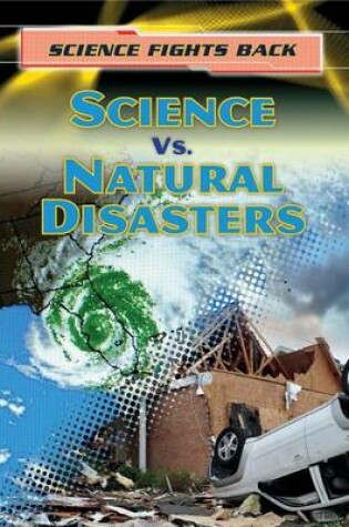 Cover of Science vs. Natural Disasters