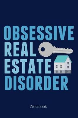 Book cover for Obsessive Real Estate Disorder Notebook