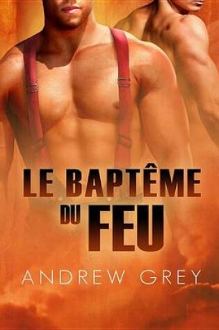 Cover of Le Bapteme Du Feu