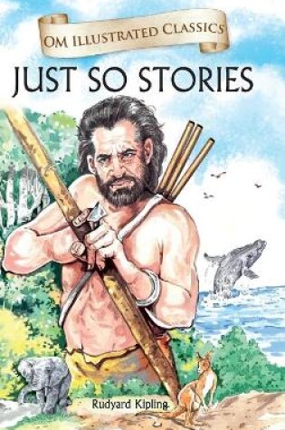 Cover of Just So Stories-Om Illustrated Classics