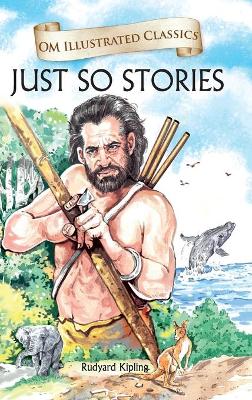 Book cover for Just So Stories-Om Illustrated Classics