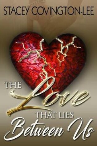 Cover of The Love That Lies Between Us