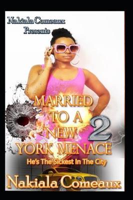 Book cover for Married to a New York Menace 2