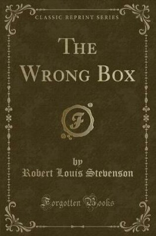 Cover of The Wrong Box (Classic Reprint)