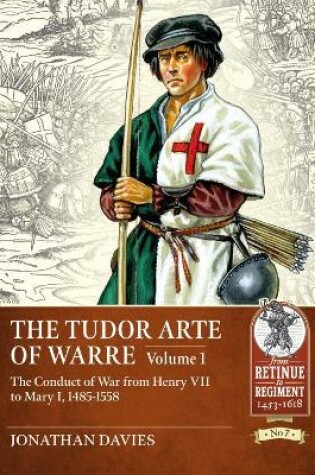 Cover of The Tudor Arte of Warre  1485-1558