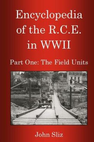 Cover of Encyclopedia Of The R.C.E. In WWII