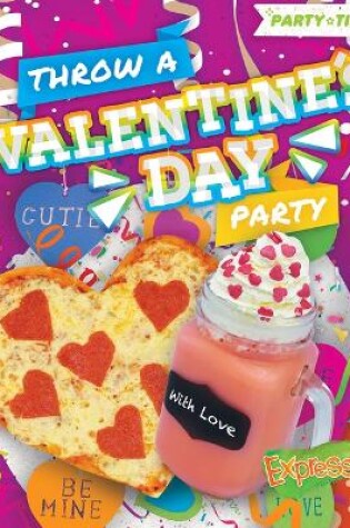 Cover of Throw A Valentine's Day Party