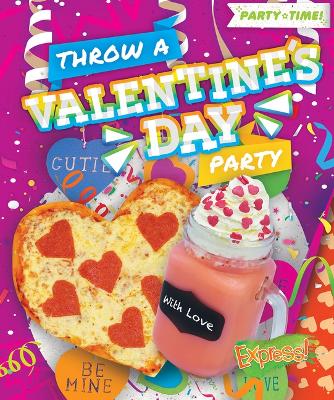 Cover of Throw A Valentine's Day Party