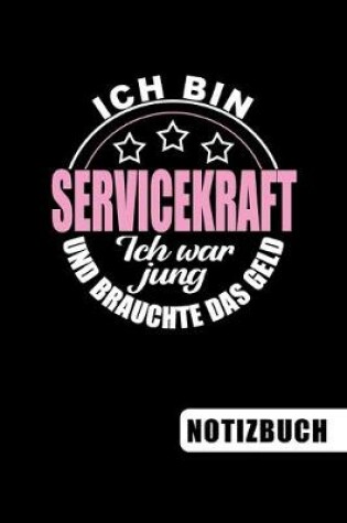 Cover of Ich bin Servicekraft - Ich war jung und brauchte das Geld