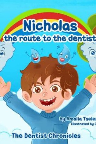 Cover of Nicholas, the route to the dentist