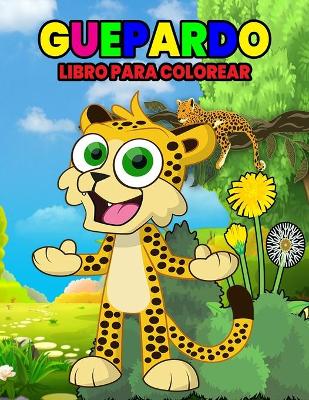 Book cover for Guepardo Libro para Colorear