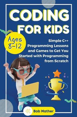 Book cover for Coding for Kids Ages 8-12