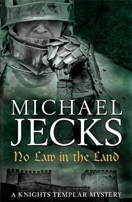 Book cover for No Law in the Land (Knights Templar Mysteries 27)