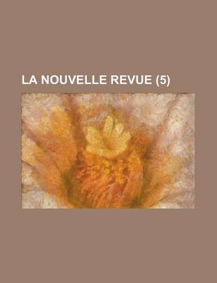 Book cover for La Nouvelle Revue (5)