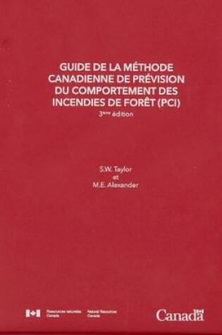 Cover of Guide de la méthode canadienne de prévision du comportement des incendies de forêt (PCI), 3ème édition