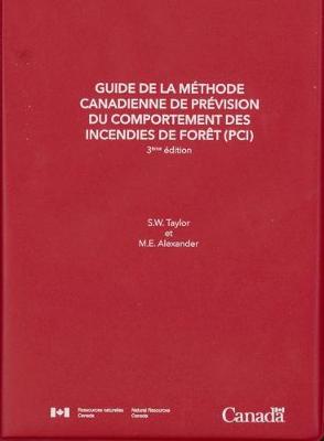 Book cover for Guide de la méthode canadienne de prévision du comportement des incendies de forêt (PCI), 3ème édition