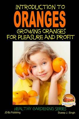 Book cover for Introduction to Oranges - Growing Oranges for Pleasure and profit