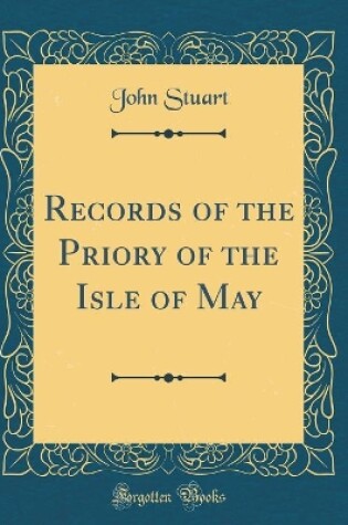 Cover of Records of the Priory of the Isle of May (Classic Reprint)