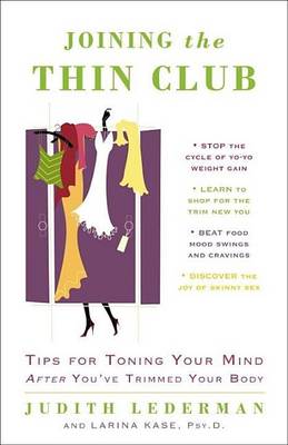 Book cover for Joining the Thin Club: Tips for Toning Your Mind After You've Trimmed Your Body
