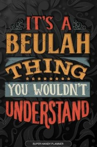 Cover of It's A Beulah Thing You Wouldn't Understand