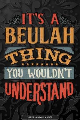 Book cover for It's A Beulah Thing You Wouldn't Understand