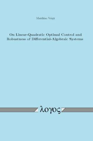 Cover of On Linear-Quadratic Optimal Control and Robustness of Differential-Algebraic Systems