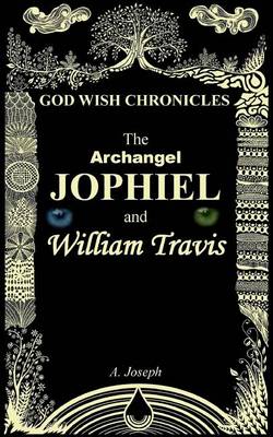 Book cover for The Archangel Jophiel and William Travis