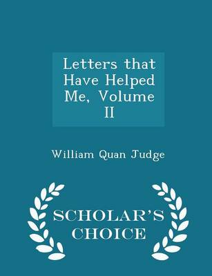 Book cover for Letters That Have Helped Me, Volume II - Scholar's Choice Edition